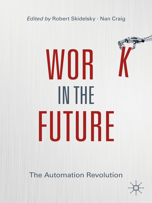 Title details for Work in the Future by Robert Skidelsky - Wait list